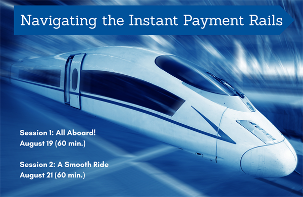 Get Your Fast Track Ticket for the Instant Payment Rails!