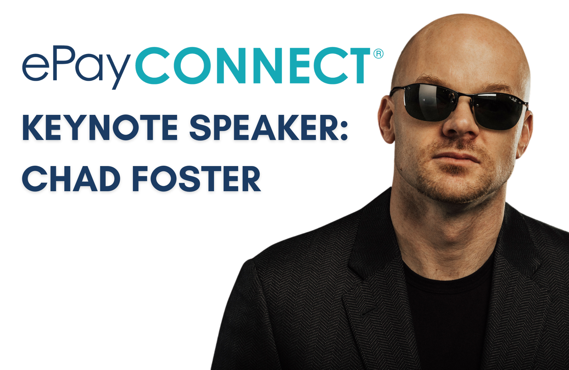 Chad Foster to Keynote ePayConnect 2024